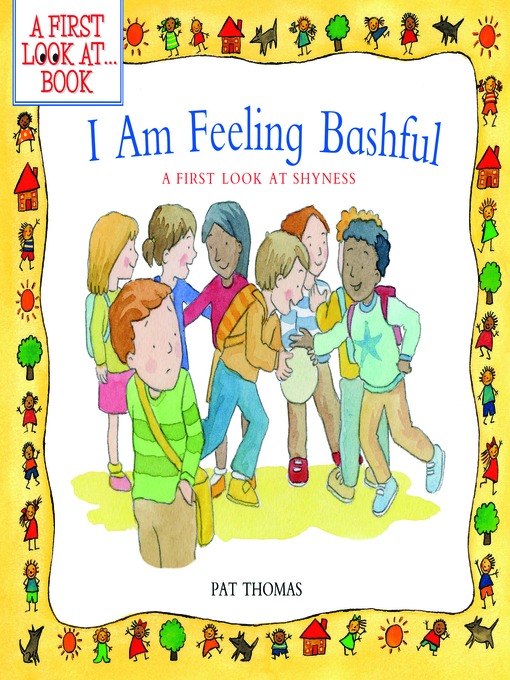 Title details for I Am Feeling Bashful by Pat Thomas - Available